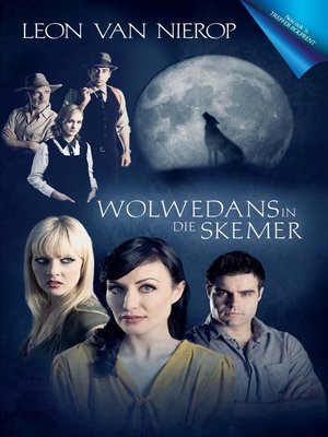 cover image of Wolwedans in die skemer